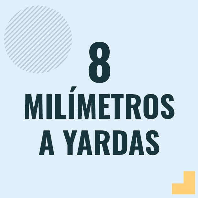 Conversión de 8 milimetros a yardas Profesor en pizarra explicando cuanto es 8 milimetros en yardas o como pasar de 8 mm a yd