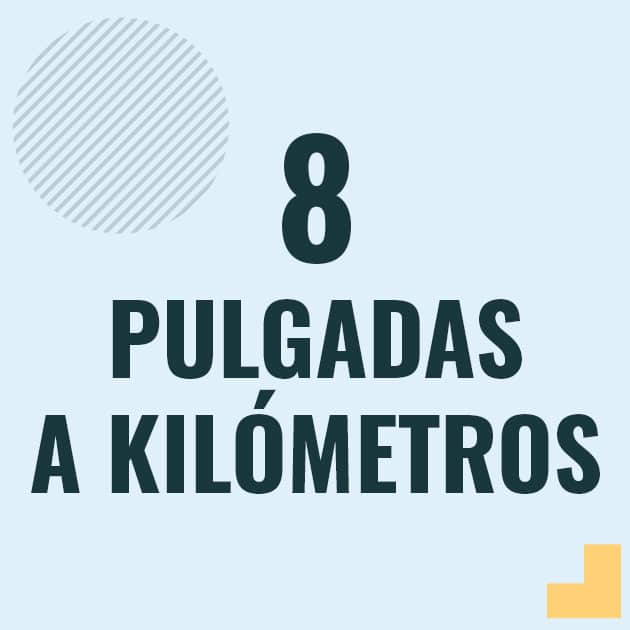 Conversión de 8 pulgadas a kilometros Profesor en pizarra explicando cuanto es 8 pulgadas en kilometros o como pasar de 8 in a km