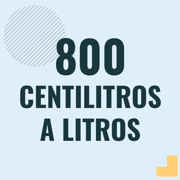 Conversión de 800 centilitros a litros Profesor en pizarra explicando cuanto es 800 centilitros en litros o como pasar de 800 cl a l