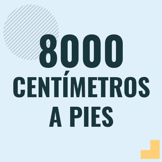 Conversión de 8000 centimetros a pies Profesor en pizarra explicando cuanto es 8000 centimetros en pies o como pasar de 8000 cm a ft