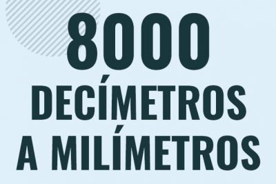 Profesor en pizarra explicando cuanto es 8000 decimetros en milimetros o como pasar de 8000 dm a mm