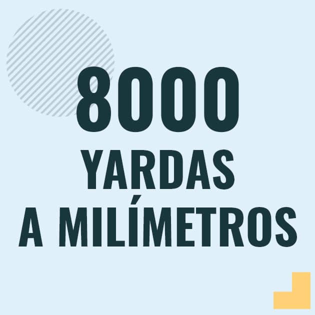 Conversión de 8000 yardas a milimetros Profesor en pizarra explicando cuanto es 8000 yardas en milimetros o como pasar de 8000 yd a mm