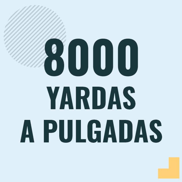 Profesor en pizarra explicando cuanto es 8000 yardas en pulgadas o como pasar de 8000 yd a in