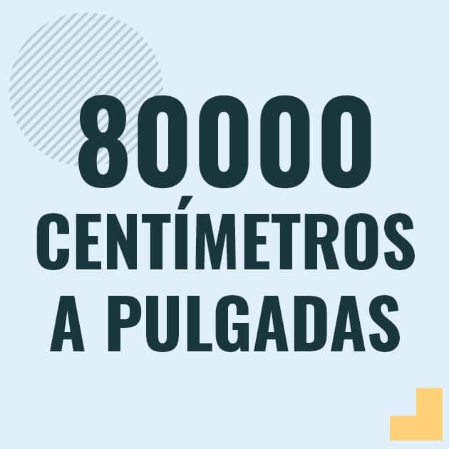 Profesor en pizarra explicando cuanto es 80000 centimetros en pulgadas o como pasar de 80000 cm a in