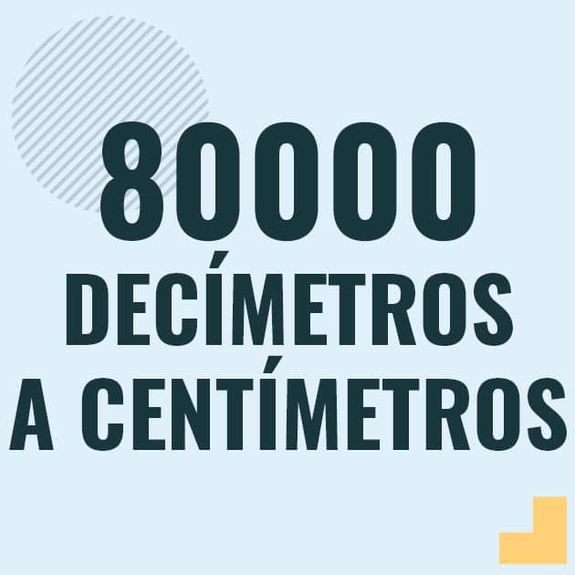 Conversión de 80000 decimetros a centimetros Profesor en pizarra explicando cuanto es 80000 decimetros en centimetros o como pasar de 80000 dm a cm
