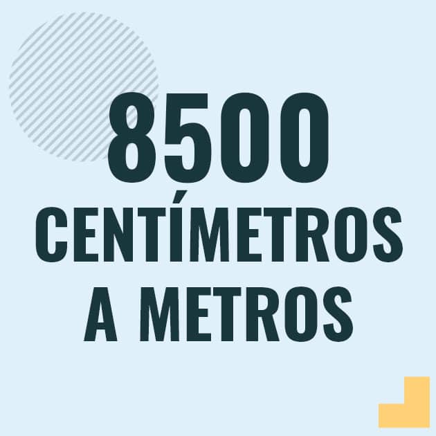 Conversión de 8500 centimetros a metros Profesor en pizarra explicando cuanto es 8500 centimetros en metros o como pasar de 8500 cm a m