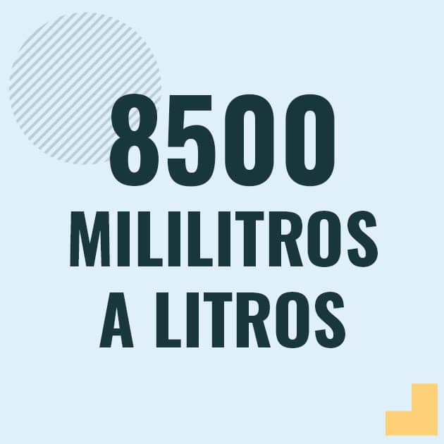 Conversión de 8500 mililitros a litros Profesor en pizarra explicando cuanto es 8500 mililitros en litros o como pasar de 8500 ml a l