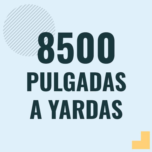 Conversión de 8500 pulgadas a yardas Profesor en pizarra explicando cuanto es 8500 pulgadas en yardas o como pasar de 8500 in a yd