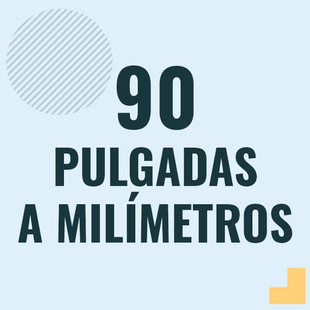 Conversión de 90 pulgadas a milimetros Profesor en pizarra explicando cuanto es 90 pulgadas en milimetros o como pasar de 90 in a mm