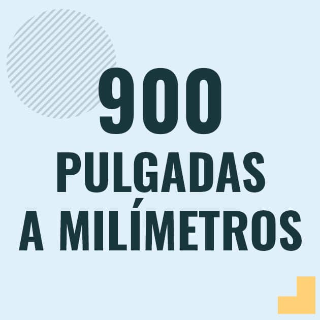 Conversión de 900 pulgadas a milimetros Profesor en pizarra explicando cuanto es 900 pulgadas en milimetros o como pasar de 900 in a mm
