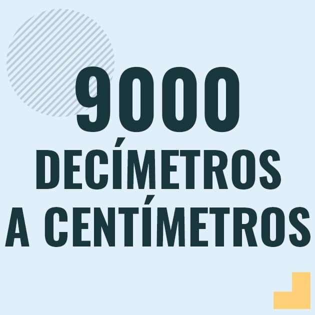 Conversión de 9000 decimetros a centimetros Profesor en pizarra explicando cuanto es 9000 decimetros en centimetros o como pasar de 9000 dm a cm