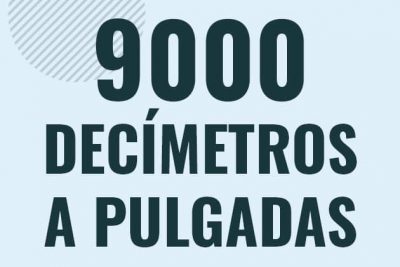 Profesor en pizarra explicando cuanto es 9000 decimetros en pulgadas o como pasar de 9000 dm a in
