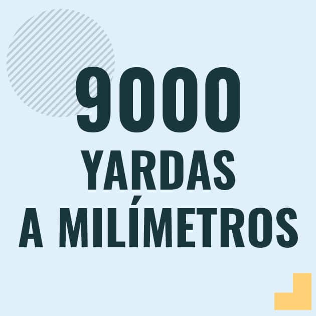 Conversión de 9000 yardas a milimetros Profesor en pizarra explicando cuanto es 9000 yardas en milimetros o como pasar de 9000 yd a mm