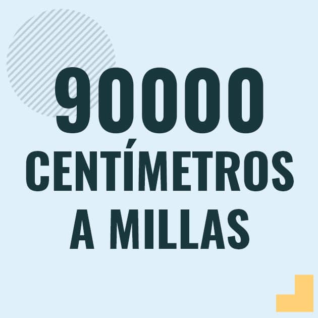 Profesor en pizarra explicando cuanto es 90000 centimetros en millas o como pasar de 90000 cm a mi