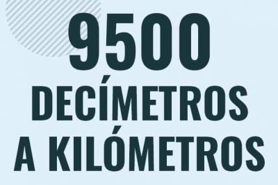 Profesor en pizarra explicando cuanto es 9500 decimetros en kilometros o como pasar de 9500 dm a km