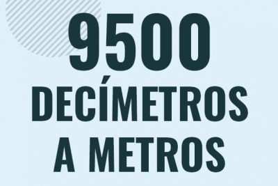 Profesor en pizarra explicando cuanto es 9500 decimetros en metros o como pasar de 9500 dm a m
