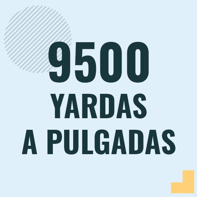 Conversión de 9500 yardas a pulgadas Profesor en pizarra explicando cuanto es 9500 yardas en pulgadas o como pasar de 9500 yd a in