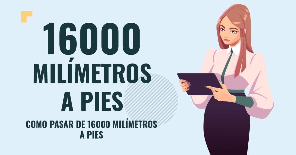 Profesor en pizarra explicando cuanto son 16000 milimetros a pies