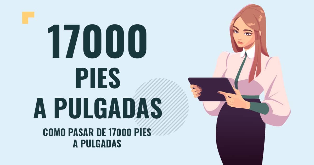Profesor en pizarra explicando cuanto son 17000 pies a pulgadas