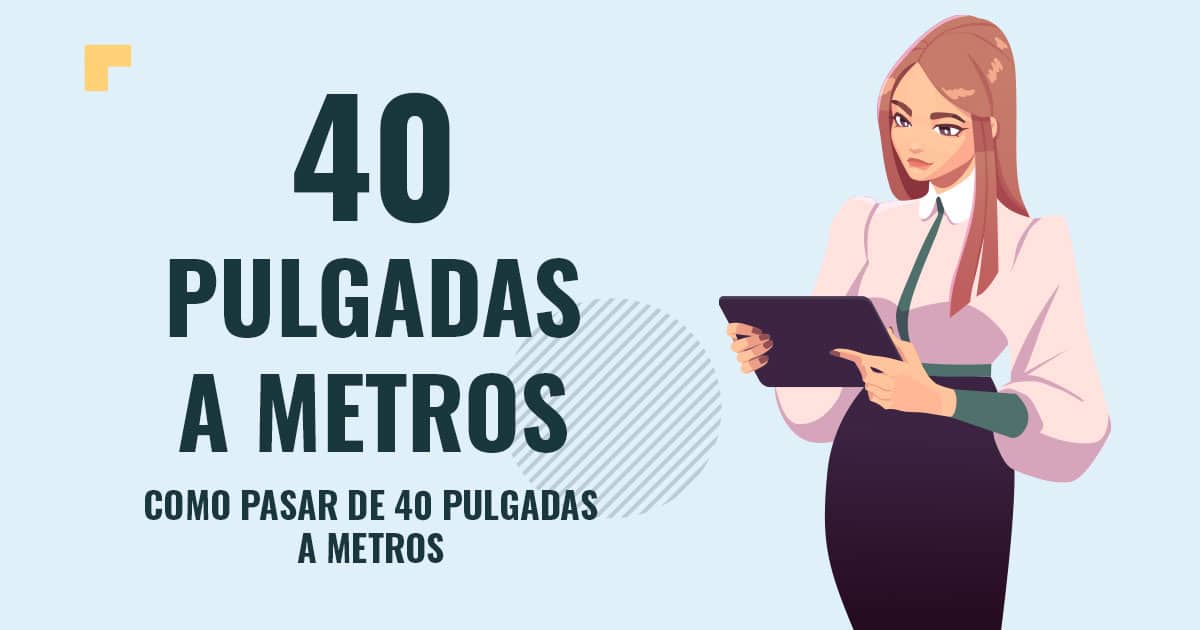 Como pasar de 40 pulgadas a metros Profesor en pizarra explicando cuanto son 40 pulgadas a metros