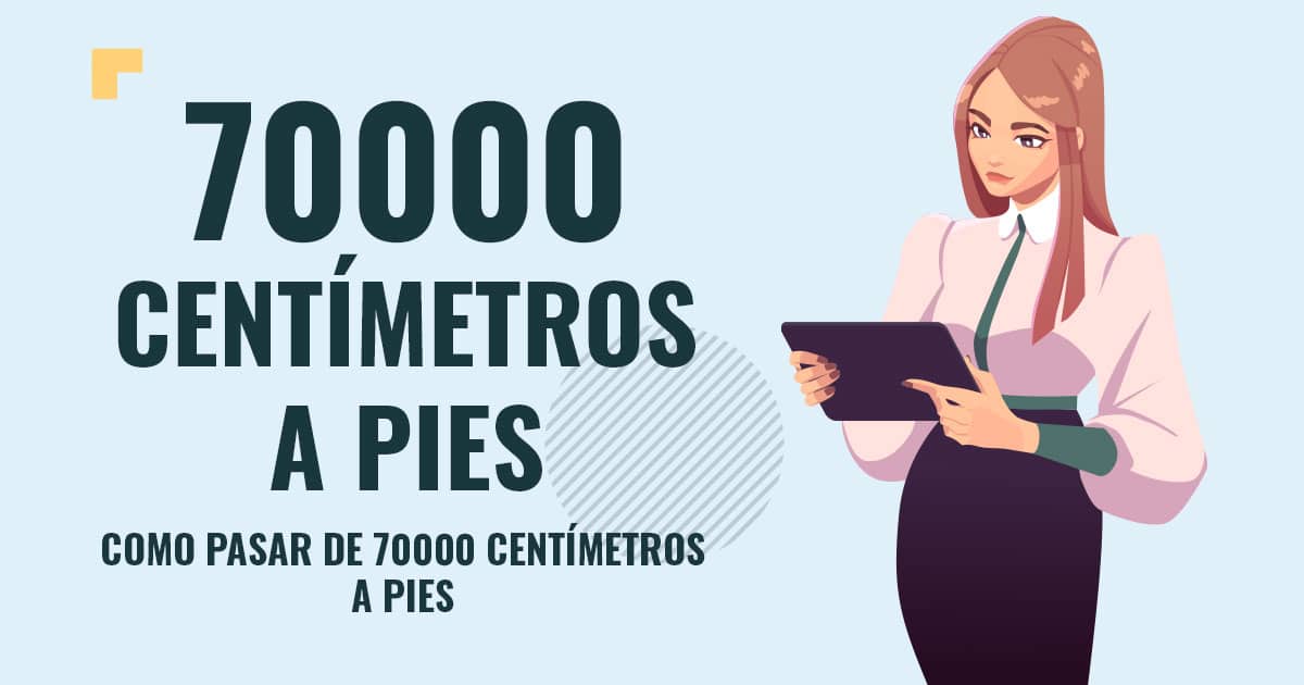 Como pasar de 70000 centimetros a pies Profesor en pizarra explicando cuanto son 70000 centimetros a pies