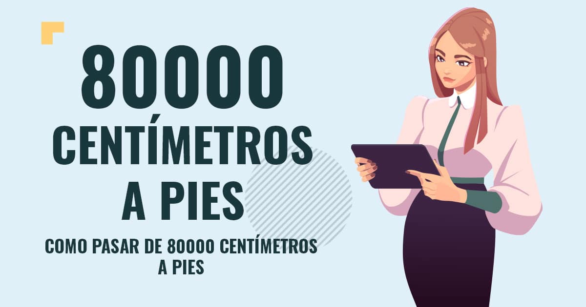 Como pasar de 80000 centimetros a pies Profesor en pizarra explicando cuanto son 80000 centimetros a pies